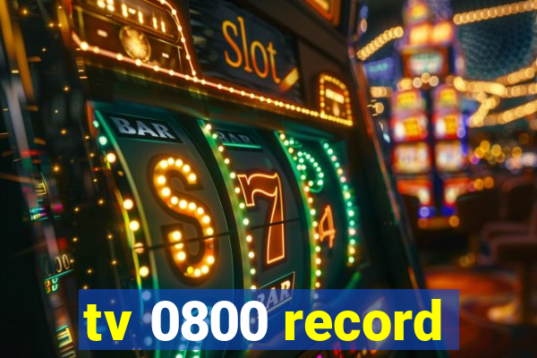 tv 0800 record